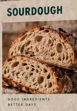 Poster: Sourdough
